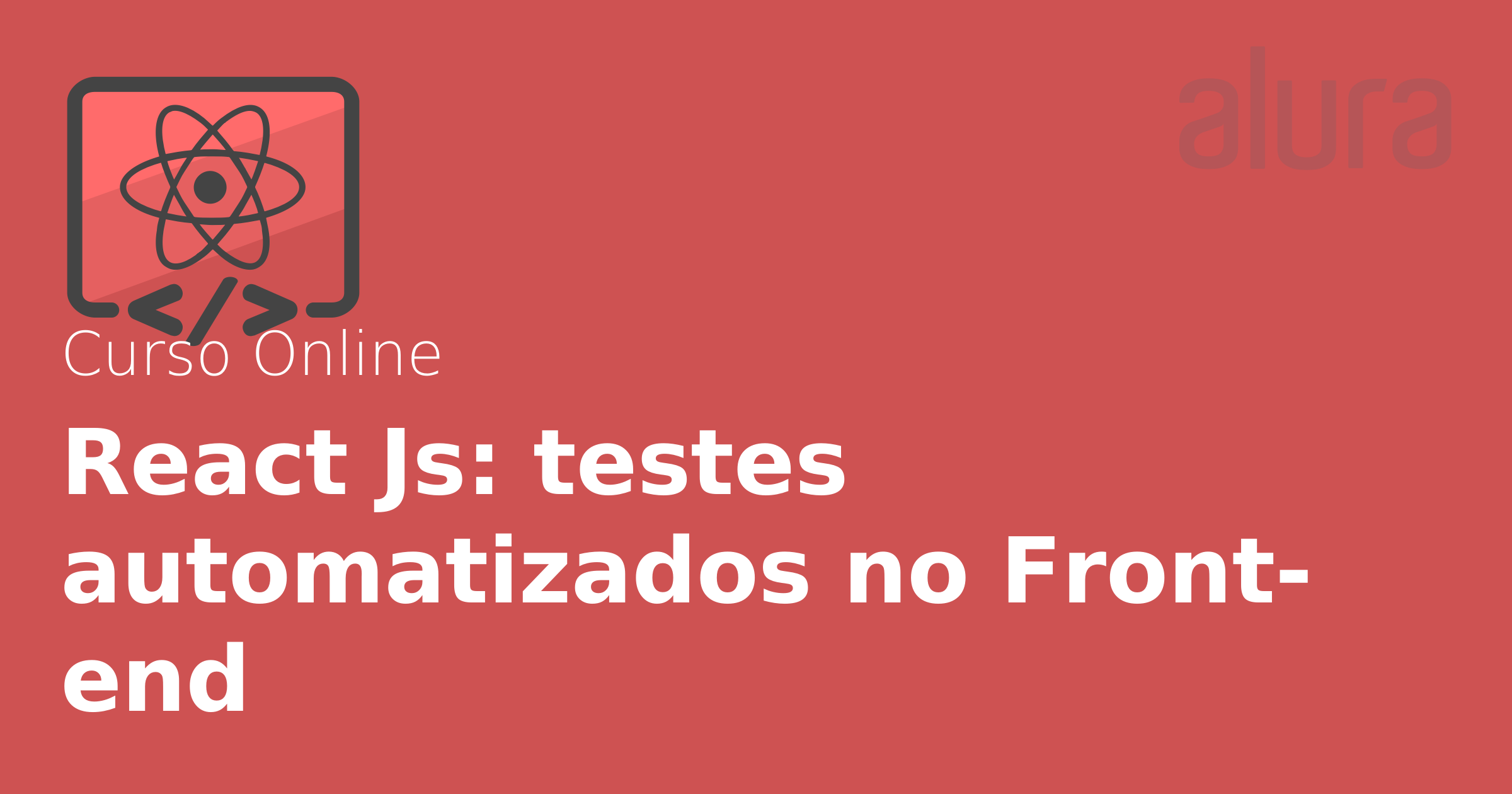 Curso Online React Js Crie Testes Jest E Testing Library E Garanta