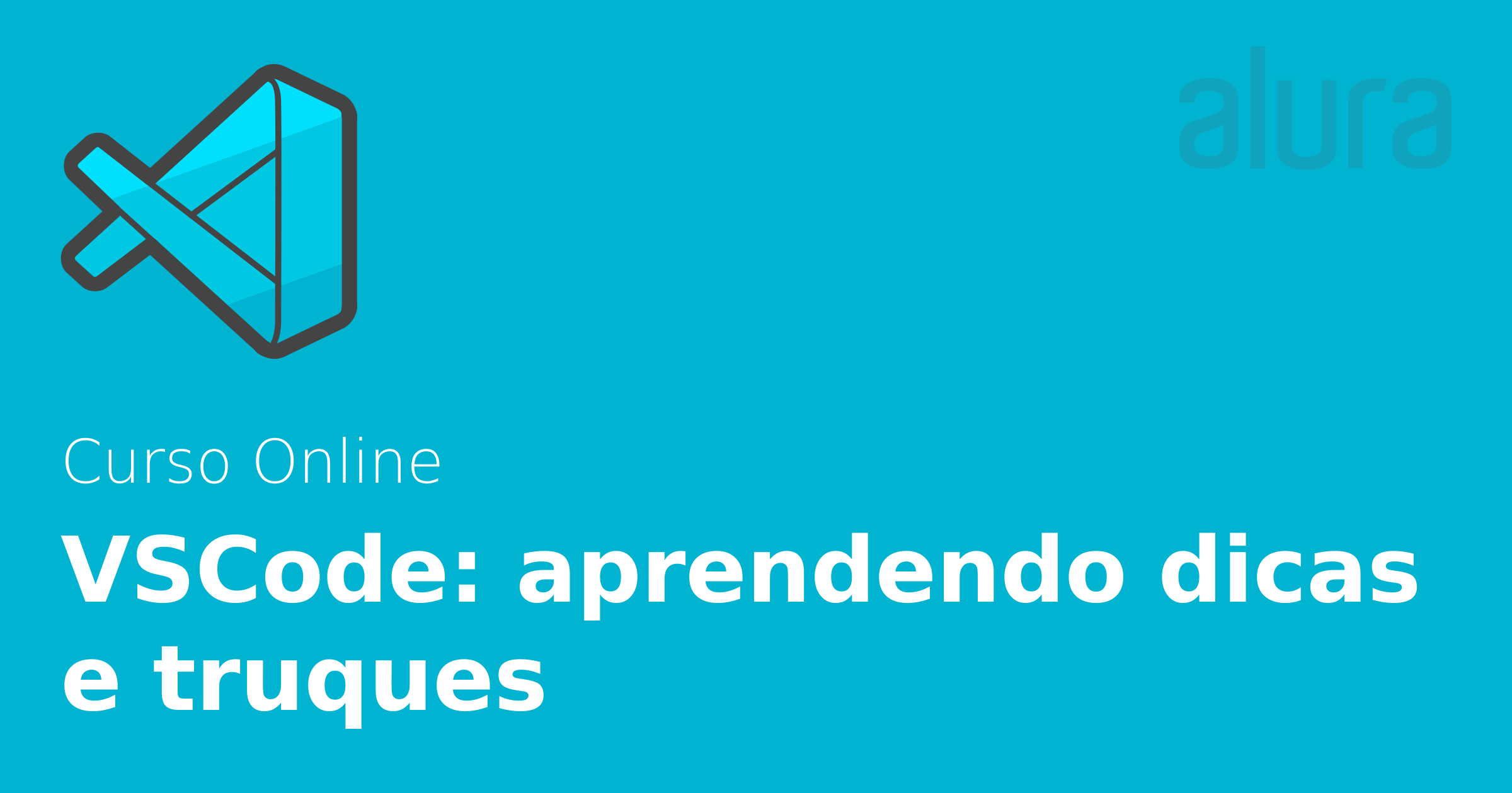 Vscode Aprendendo Dicas E Truques Alura Cursos Online