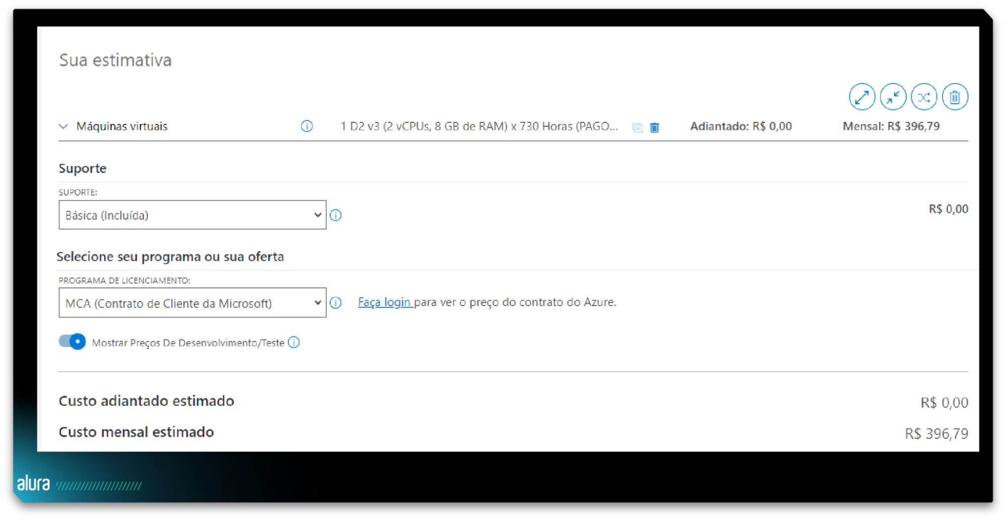 Estimativa de custo para o uso de uma máquina virtual no Microsoft Azure. A máquina virtual selecionada é do tipo D2 v3, com 2 vCPUs e 8 GB de RAM, calculada para 730 horas de uso, o que corresponde a um mês de operação contínua. O suporte escolhido é o básico, que está incluído sem custo adicional. O programa de licenciamento utilizado é o MCA (Contrato de Cliente da Microsoft), e o usuário precisa fazer login para visualizar o preço específico do contrato. O custo adiantado estimado é de R$ 0,00, e o custo mensal estimado é de R$ 396,79.