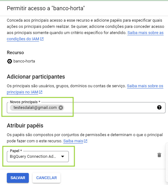 Imagem da tela de permitir acesso à conexão externa. Em “novos principais”, está o email de teste sendo utilizado para a construção deste artigo. Em “Papel”, está BigQuery Connection Admin.