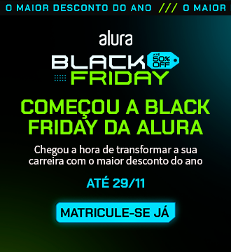 Banner da Black Friday da Alura com destaque para até 50% de desconto em cursos, válido até 29/11. Transforme a sua carreira com o maior desconto do ano, matricule-se já!