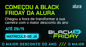 Banner da Black Friday da Alura com destaque para até 50% de desconto em cursos, válido até 29/11. Transforme a sua carreira com o maior desconto do ano, matricule-se já!