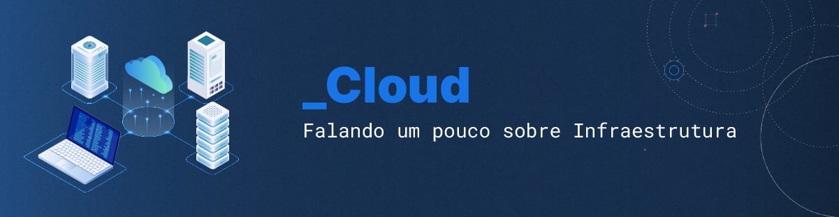 GUIA: o que é Cloud? Conceito da computação em Nuvem