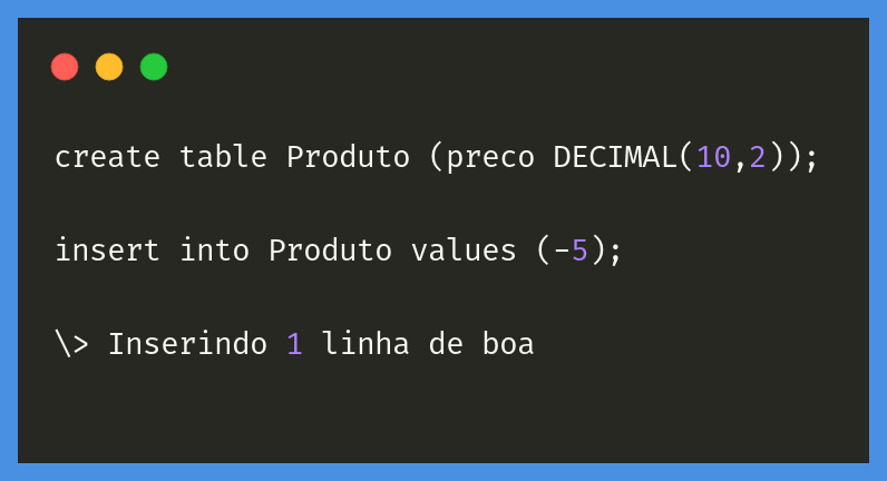 Valores inválidos no SQL? CHECK a sua integridade 