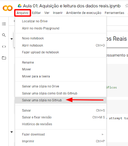 Imagem do Google Colab onde é seguido o caminho Arquivos > Salvar uma cópia no GitHub. Um retângulo vermelho está indicando a aba Arquivo e uma seta vermelha a opção Salvar uma cópia #inset