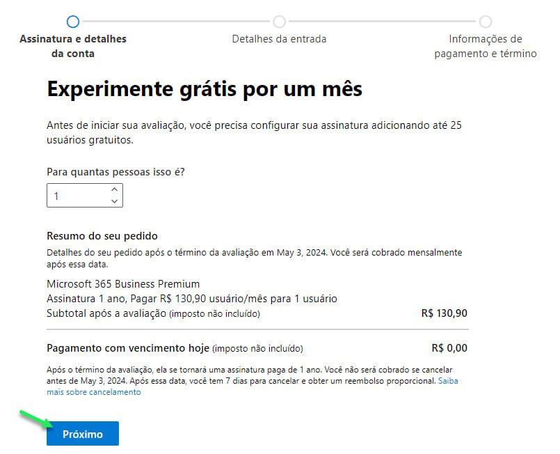 Captura de tela da etapa de “Experimente grátis por um mês”, com o botão de “Próximo”, no canto inferior esquerdo, destacado com uma seta verde.