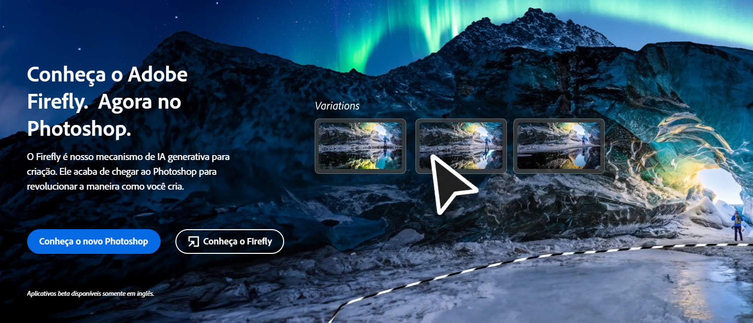 PrintScreen da tela da ferramenta Adobe Firefly, a qual apresenta à direita montanhas na parte superior e na parte inferior um homem e uma parte do chão. Centralizado há três telas apresentando imagens de lagos a serem inseridos na parte do chão que está marcada por uma linha pontilhada. À esquerda, em português, apresentação sobre a ferramenta Adobe Firefly, a qual diz: “Conheça o Adobe Firefly. Agora no Photoshop. O Firefly é nosso mecanismo de IA generativa para criação. Ele acaba de chegar ao Photoshop para revolucionar a maneira como você cria.”. Há dois botões abaixo, um em azul, à esquerda com a informação: “Conheça o novo Photoshop”, e outro à direita deste, com fundo transparente, um quadrado com uma flecha apontada para dentro e ao lado direito a informação: “Conheça o Firefly”.