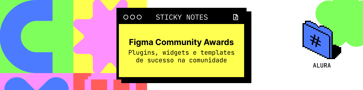 Figma Community Awards 2022: confira os plugins e templates favoritos da comunidade do Figma