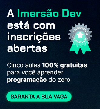 Banner da Imersão Dev da Alura com fundo escuro e destaque para a frase 'A Imersão Dev está com inscrições abertas'. Texto informando que são cinco aulas 100% gratuitas para aprender programação do zero. Imagem de um laptop exibindo um certificado digital e um botão chamativo com a frase 'Garanta a sua vaga'.