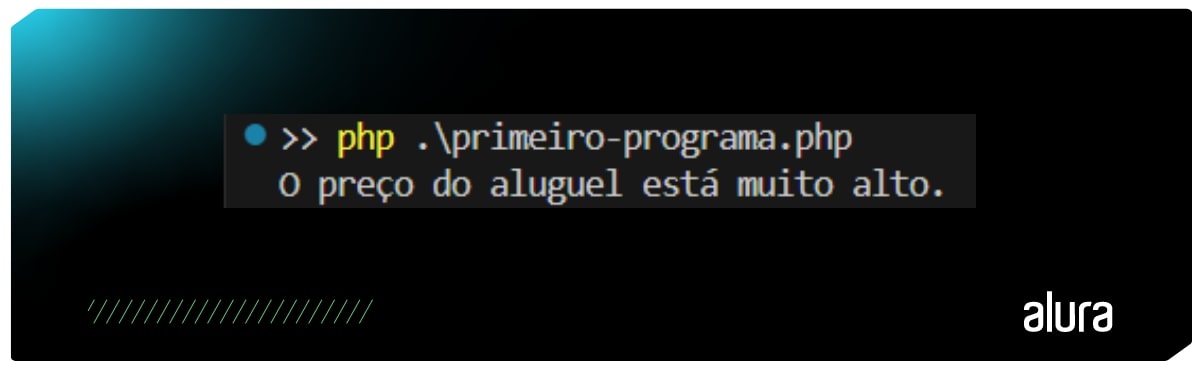 Terminal executando um script PHP que imprime "O preço do aluguel está muito alto." como resultado da estrutura condicional