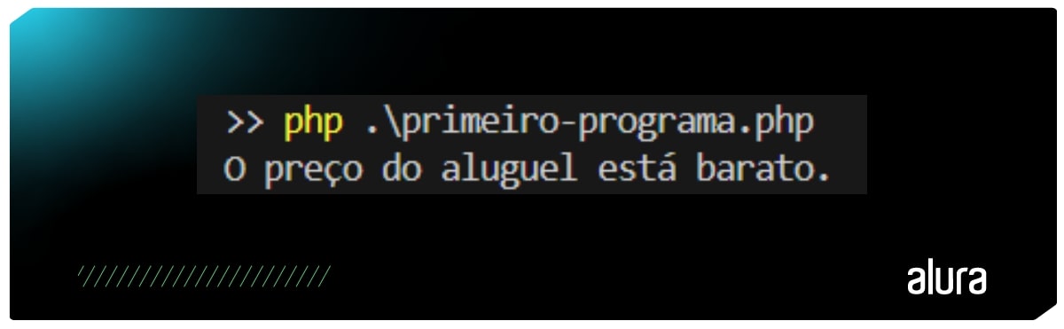 Terminal executando um script PHP que imprime "O preço do aluguel está barato." como resultado da estrutura condicional