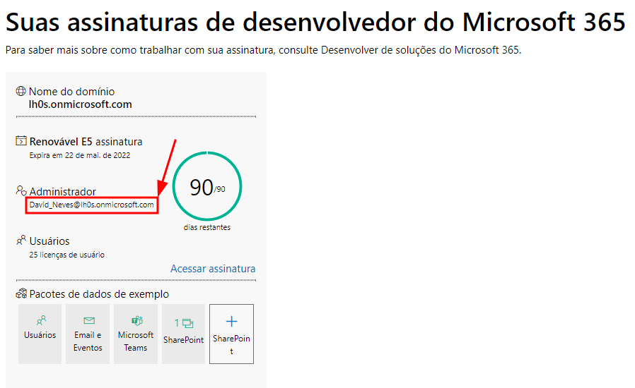 Print da área de informações sobre a sua assinatura, onde encontra-se em destaque o e-mail do administrador e possui informações sobre a conta como a disponibilização de 25 licenças de usuários para teste e o tempo restante da conta em dias.