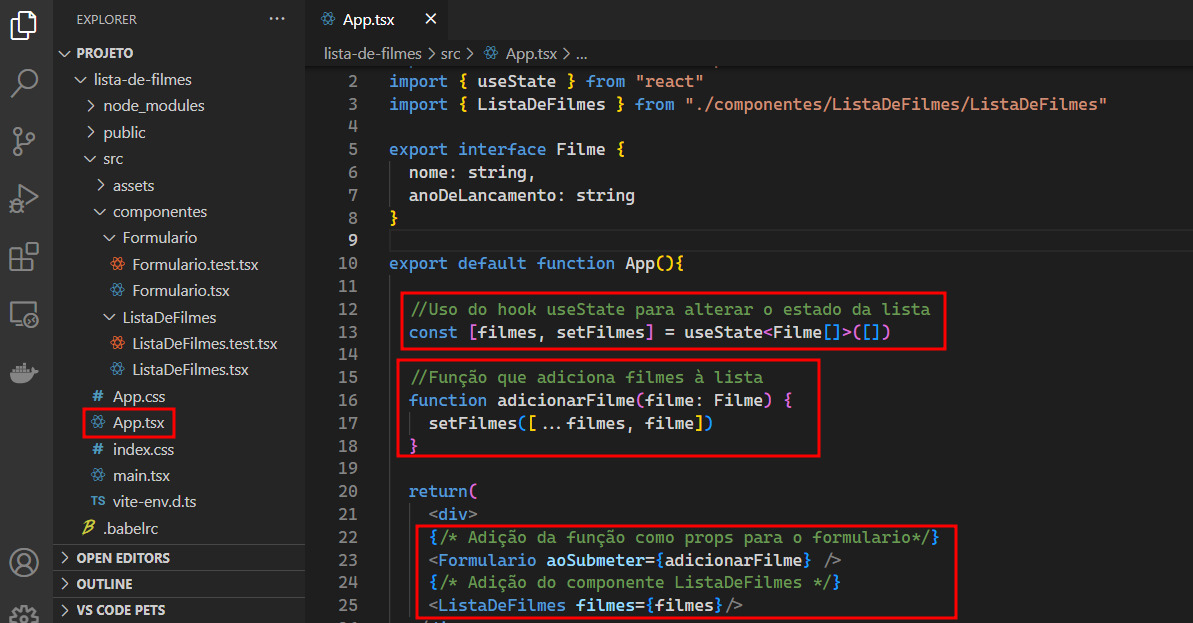 Tela do VS Code. Na lateral esquerda a aba Explorer está aberta com os arquivos e pastas do projeto. No centro o arquivo App.tsx está aberto com o código para alterar o estado da lista usando o useState, a função para adicionar um filme e a renderização do formulário com a props em destaque.