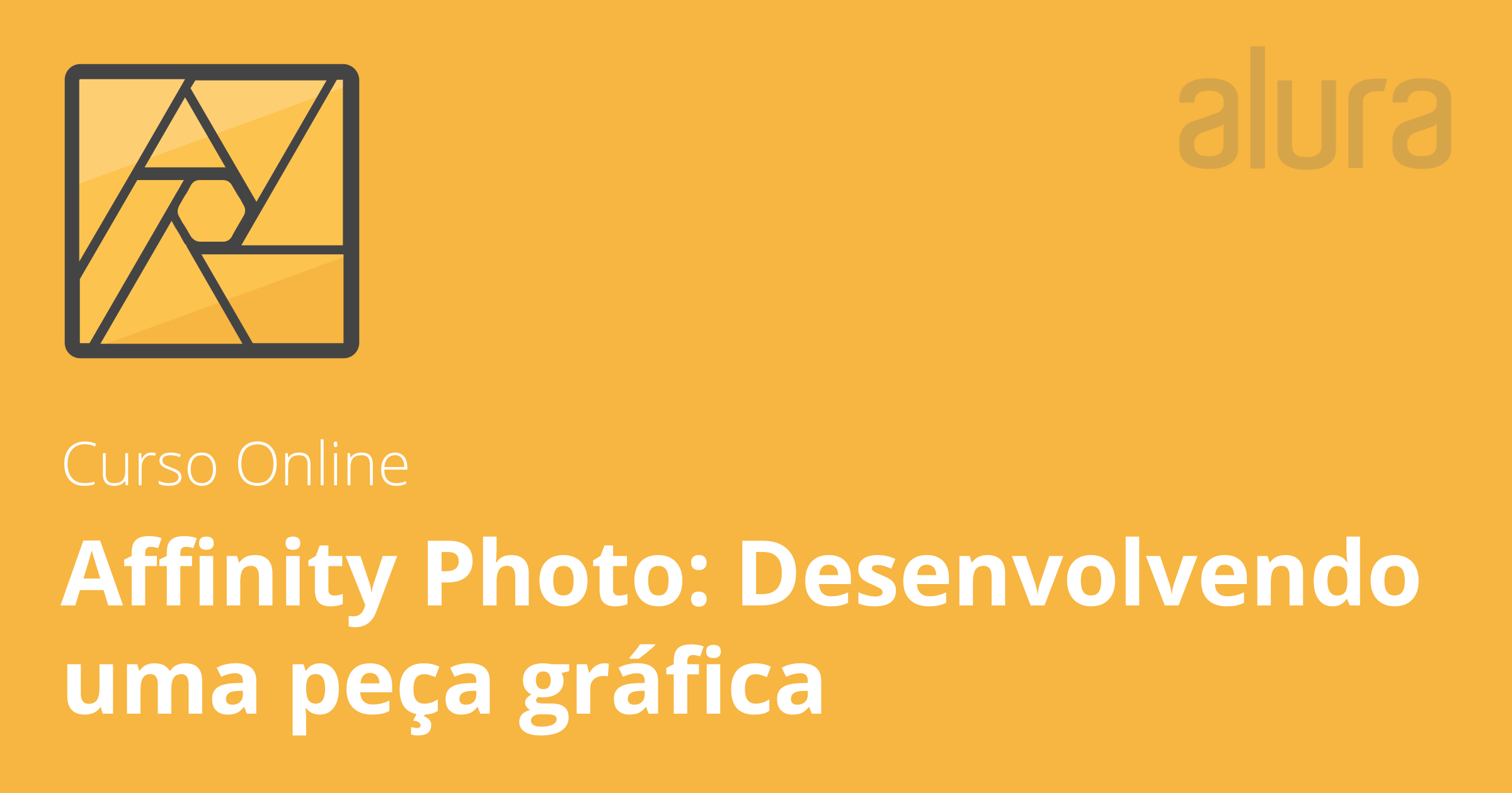 Curso Online Affinity Photo Desenvolvendo Uma Peca Grafica Alura