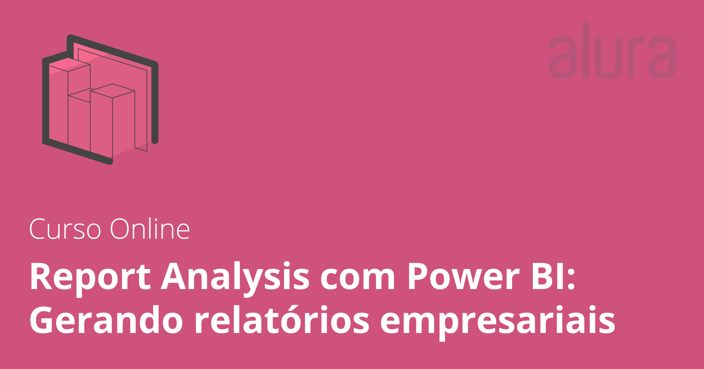 Curso Online Report Analysis Com Power BI: Gerando Relatórios ...