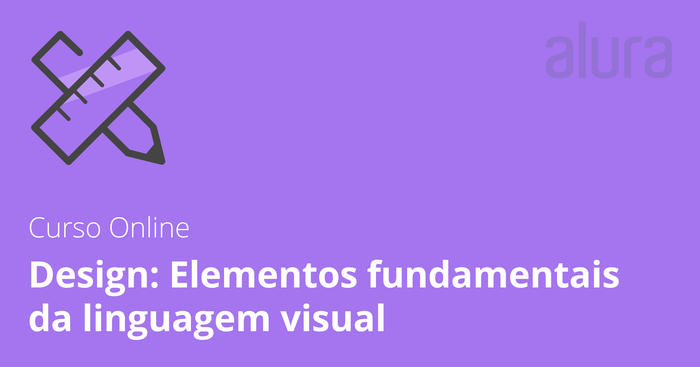 Design Elementos Fundamentais Da Linguagem Visual Alura Cursos Online 0474