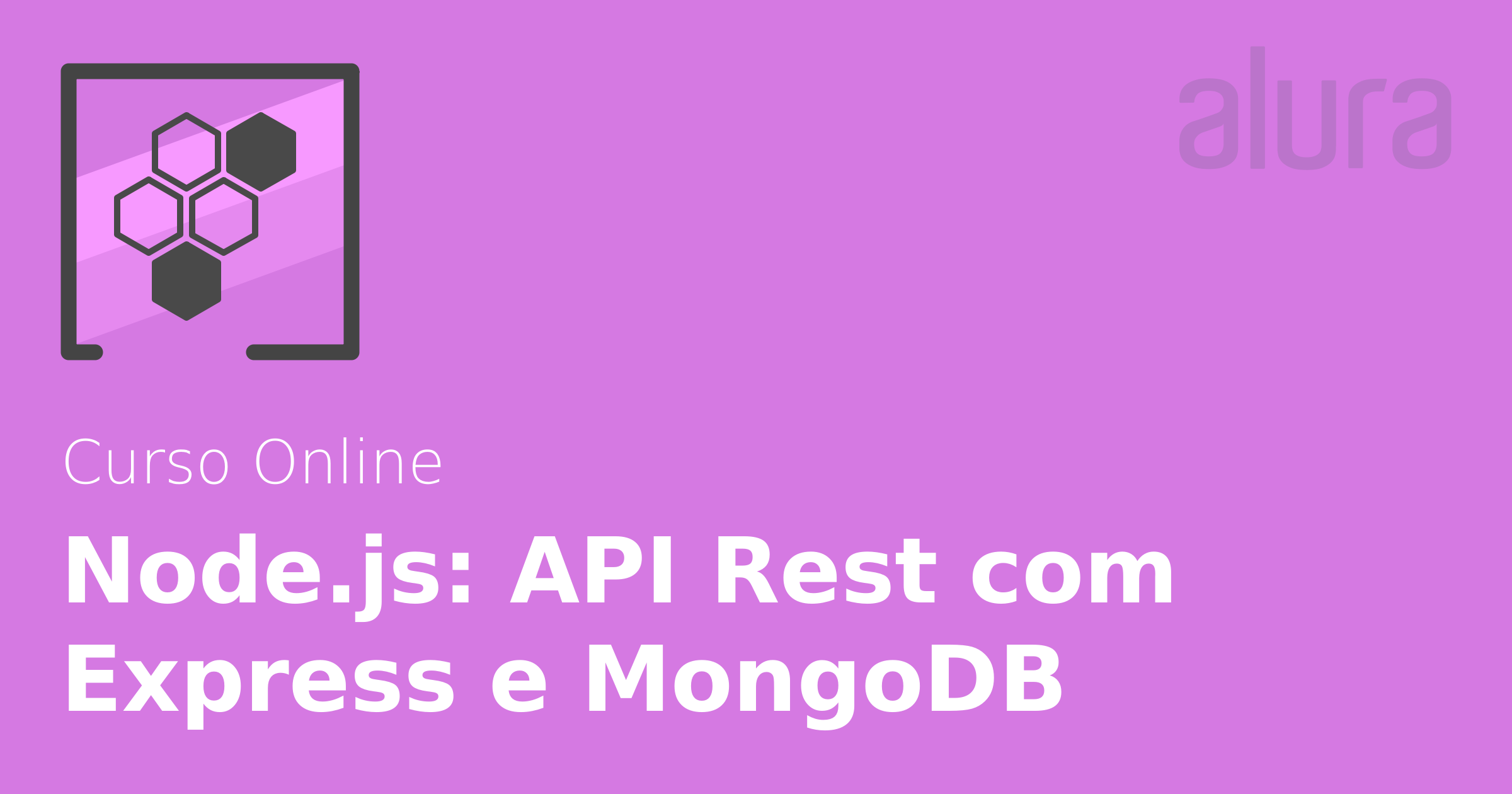 node-js-api-rest-com-express-e-mongodb-alura-cursos-online