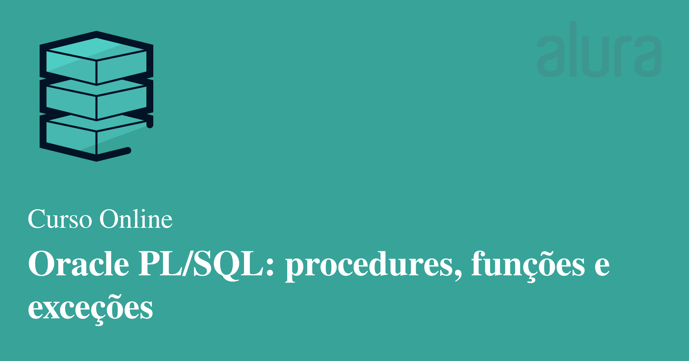 curso-online-oracle-pl-sql-procedures-fun-es-e-exce-es-alura