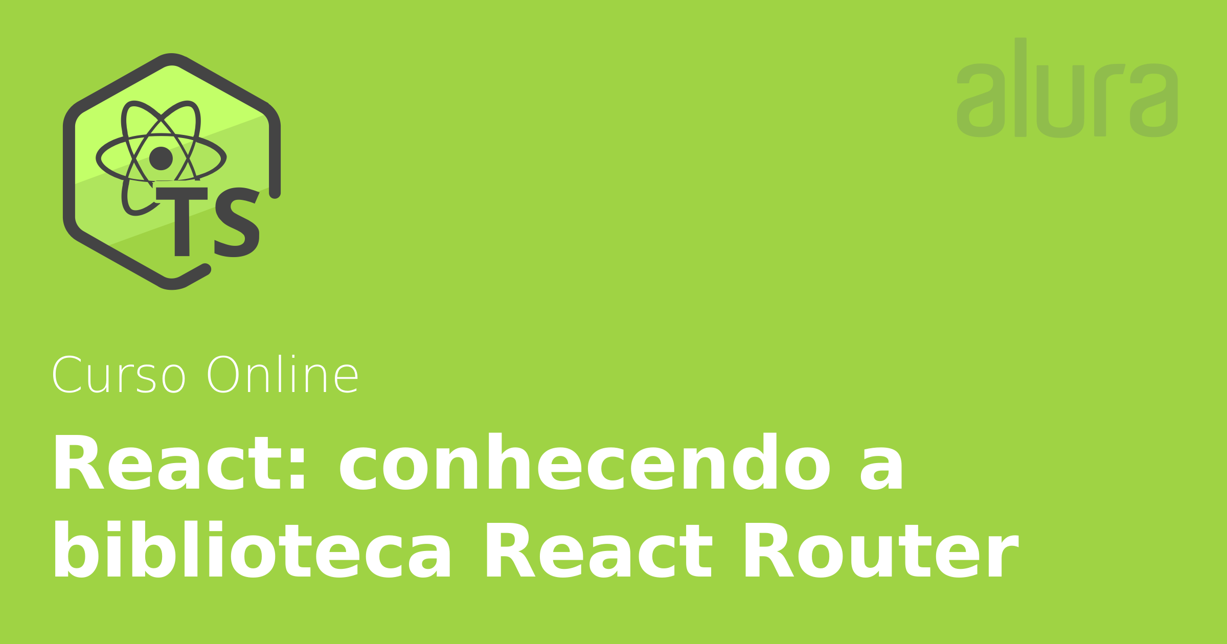 react-conhecendo-a-biblioteca-react-router-alura-cursos-online